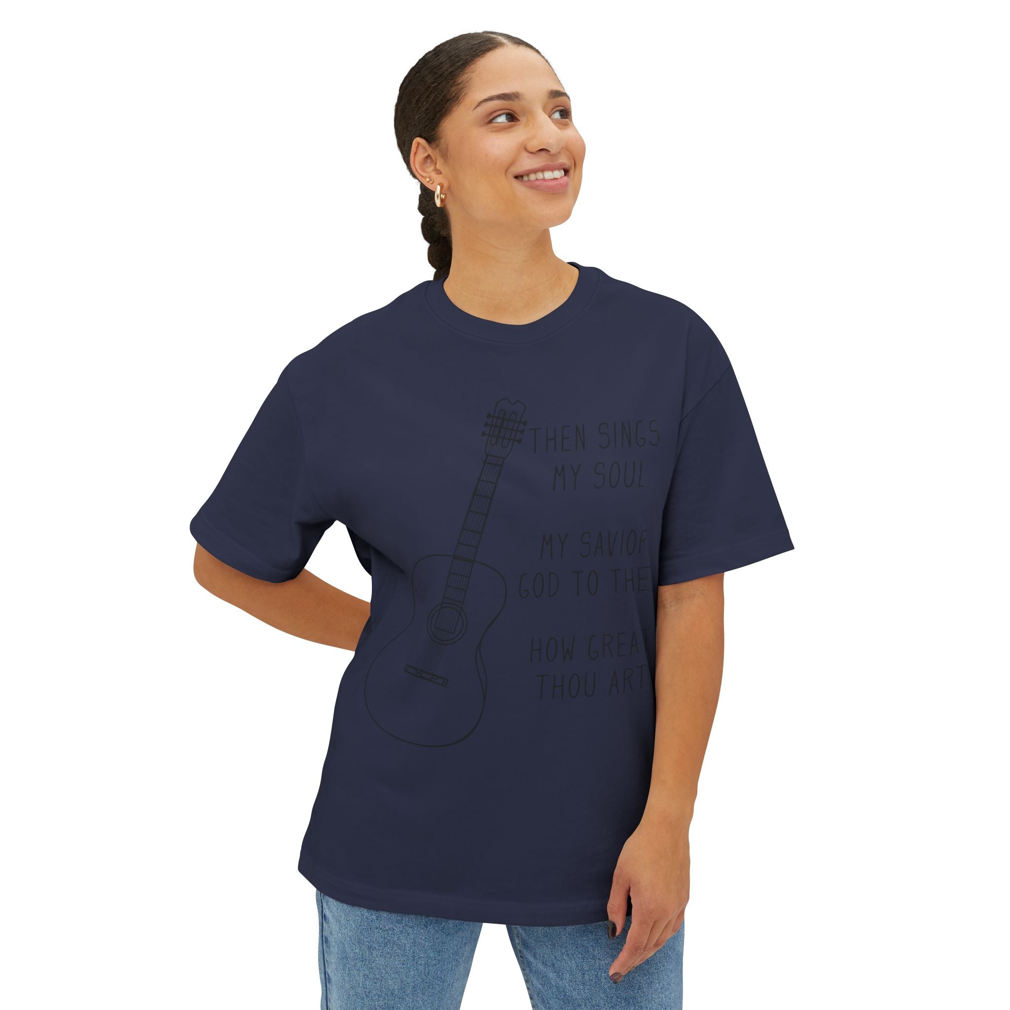 Then Sings My Soul Oversized Boxy Tee