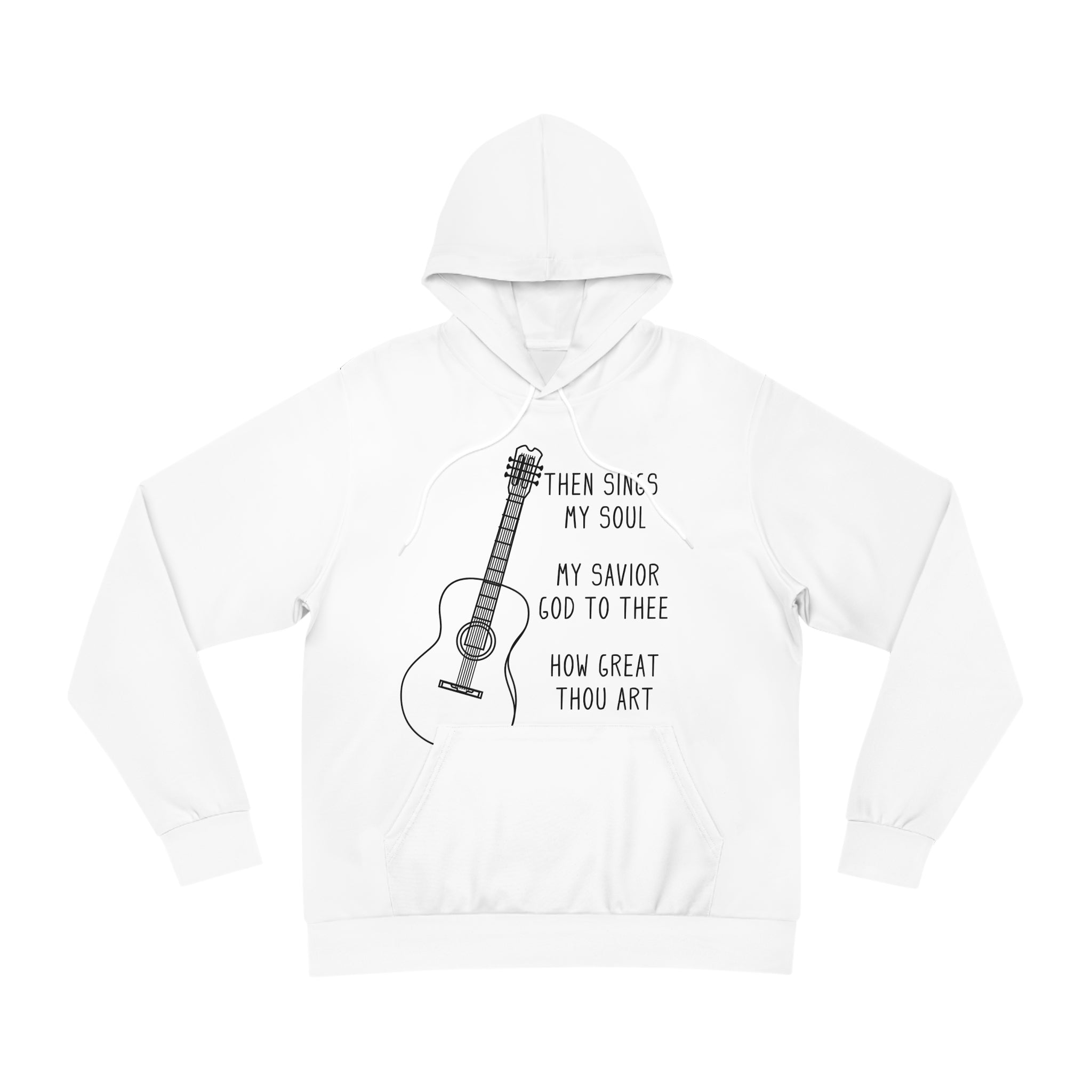 Then Sings My Soul - Unisex Fashion Hoodie (White)