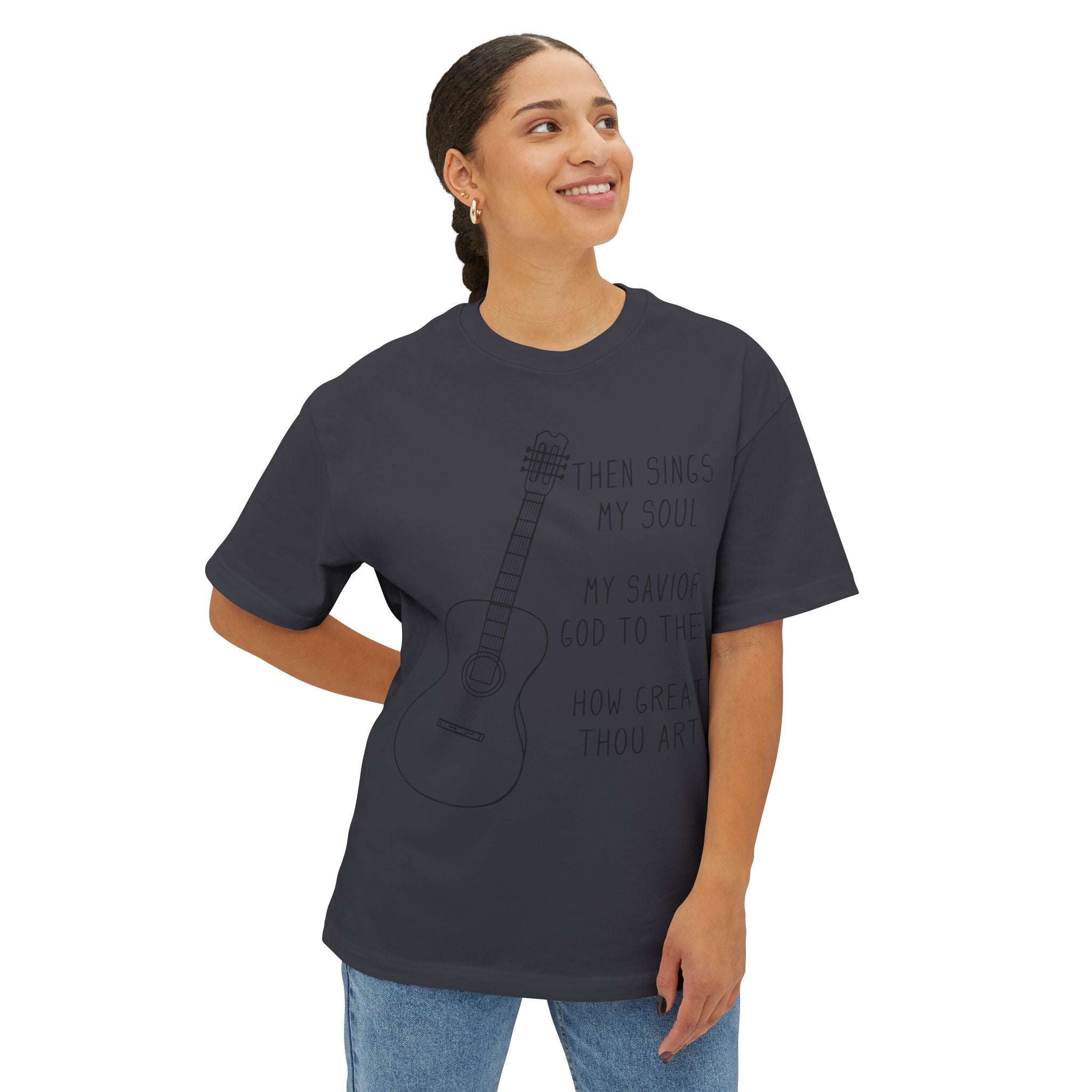 Then Sings My Soul Oversized Boxy Tee