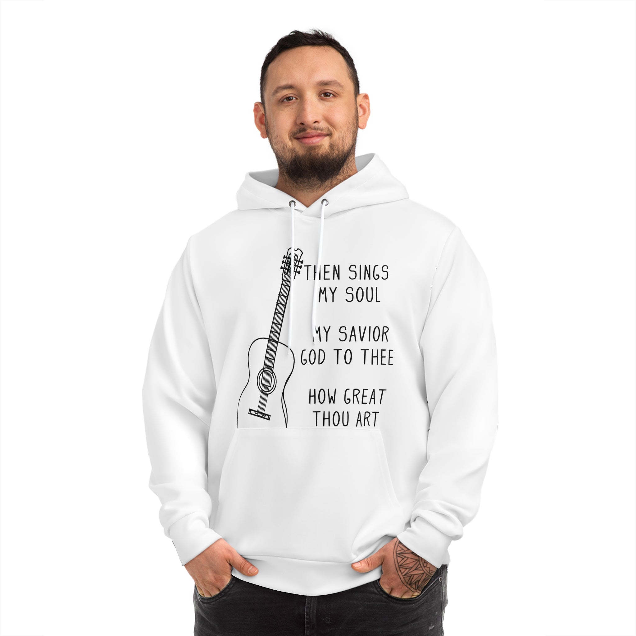 Then Sings My Soul - Unisex Fashion Hoodie (White)